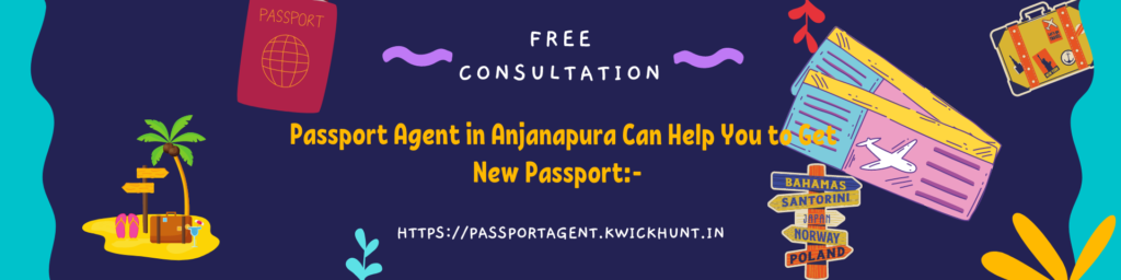 Passport Agent in Anjanapura
